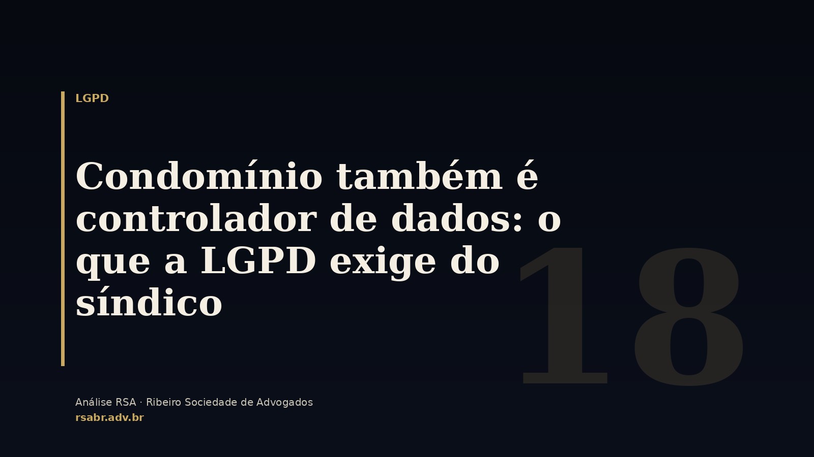 Condomínio também é controlador de dados: o que a LGPD exige do síndico