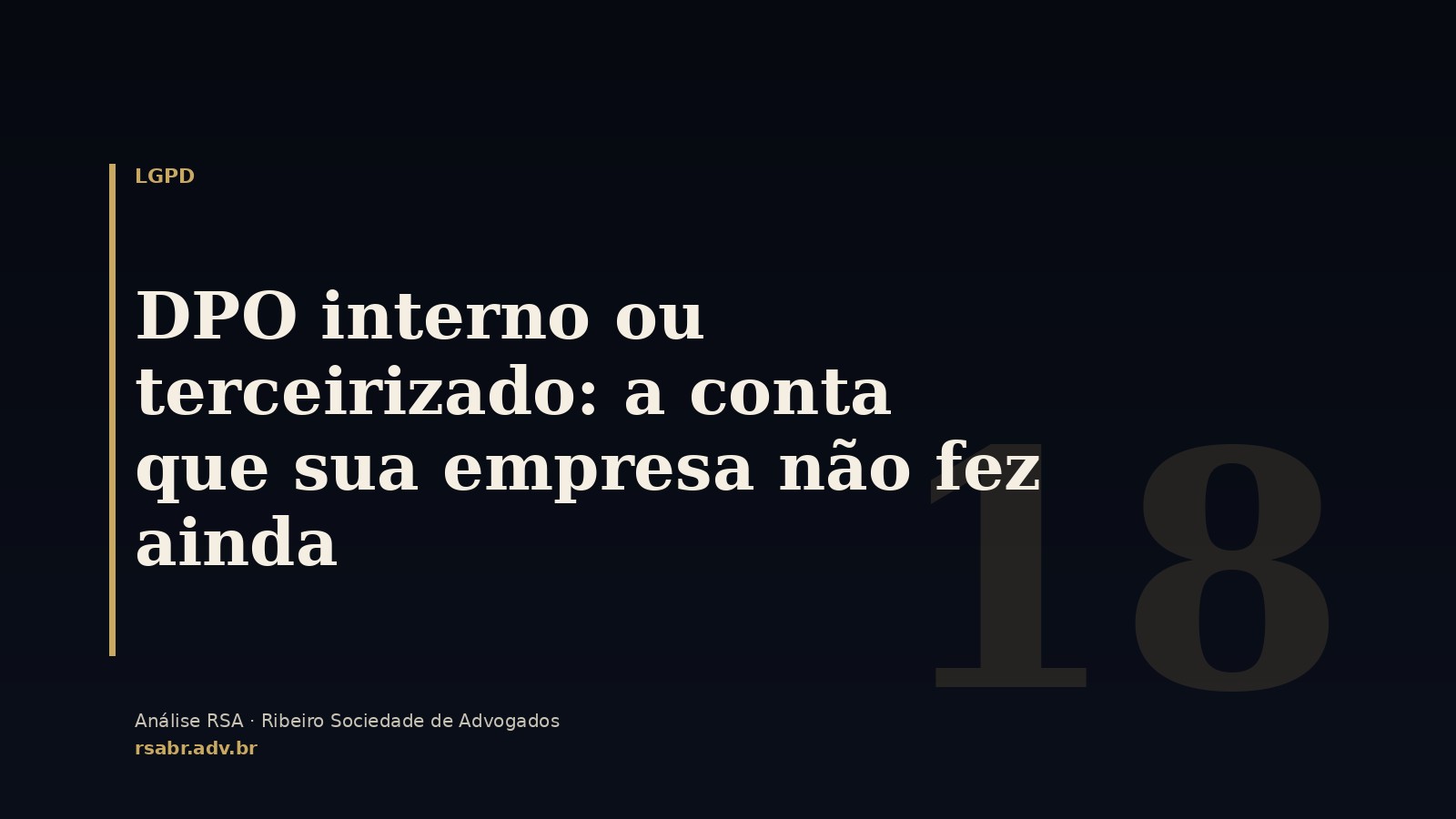 DPO interno ou terceirizado: a conta que sua empresa não fez ainda