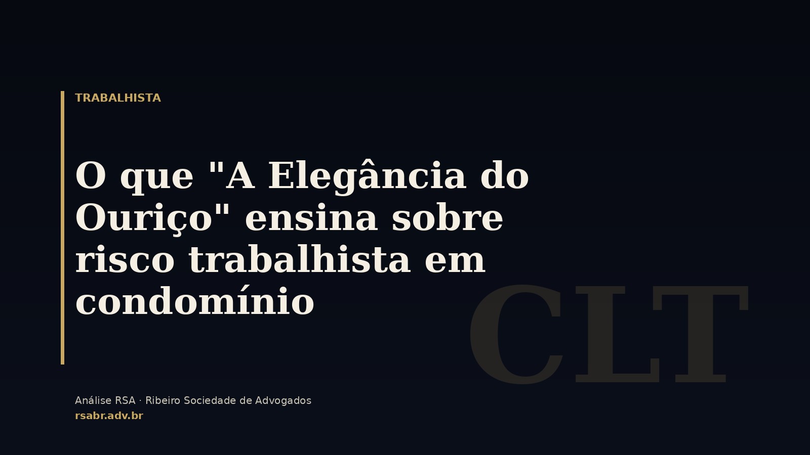 O que "A Elegância do Ouriço" ensina sobre risco trabalhista em condomínio